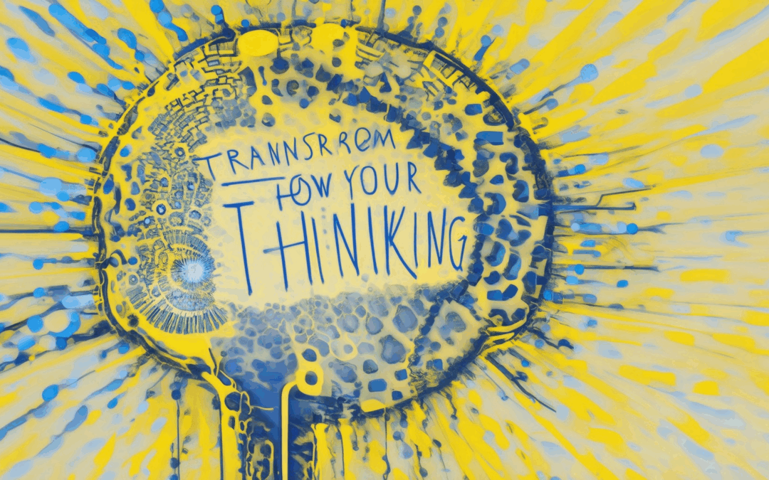 Transform Your Thinking: How to Develop Mental Clarity and Improve Focus